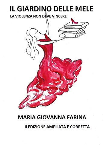 Maria Giovanna Farina – Il giardino delle mele. La violenza non deve vincere (2020)
