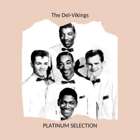 The Del Vikings   Platinum Selection (2020)