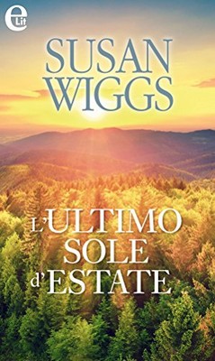 Susan Wiggs - L'ultimo sole d'estate (2017)