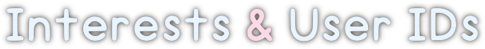 Interests & user ID's