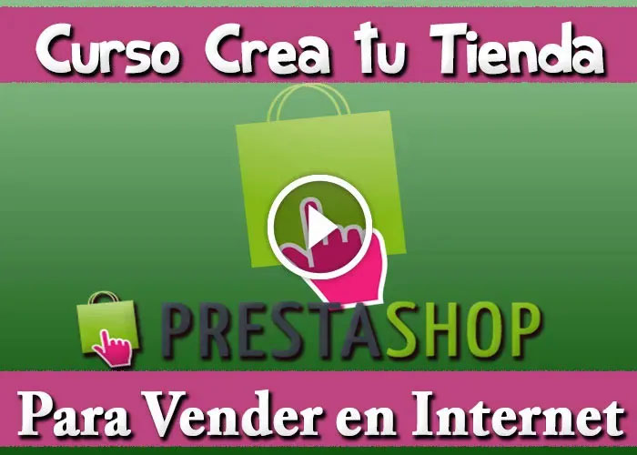Curso Prestashop Crea tu Tienda OnLine para Vender en Internet