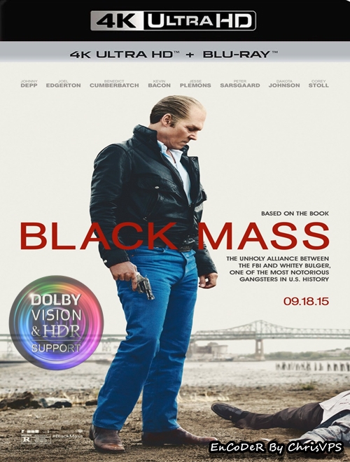Pakt z diabłem / Black Mass (2015) MULTI.HDR.DoVi.2160p.BDRemux.DTS.HD.MA.AC3-ChrisVPS / LEKTOR i NAPISY
