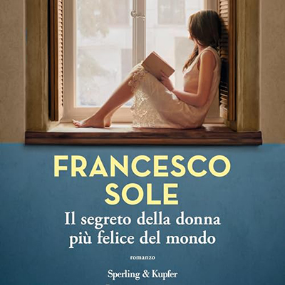 Francesco Sole - Il segreto della donna più felice del mondo (2024) (mp3 - 128 kbps)