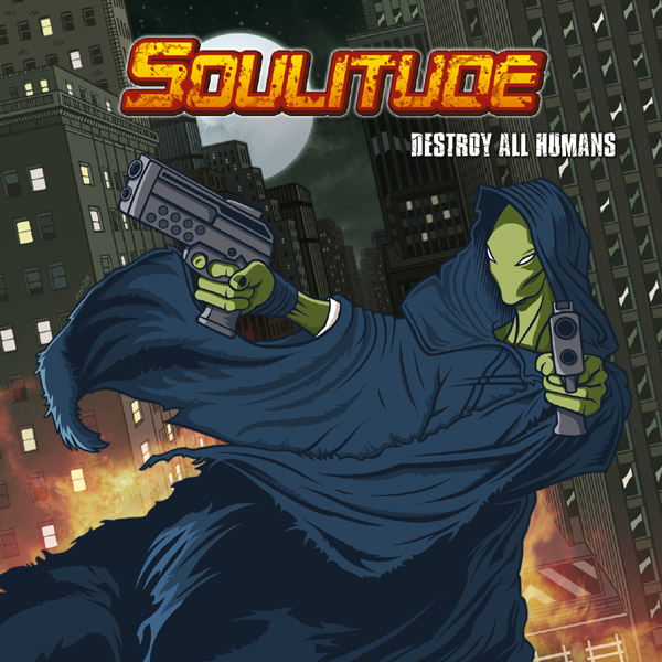 [Image: soulitude-destroy-all-humans-Cover-Art.jpg]