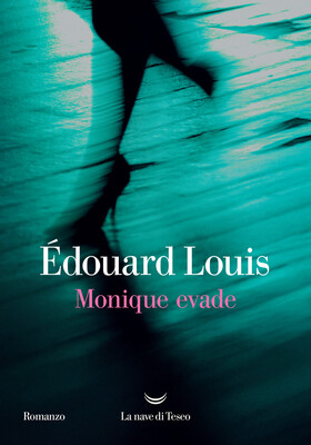 Édouard Louis - Monique evade (2025)
