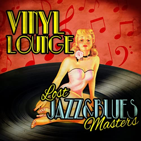 VA - Vinyl Lounge - Lost Jazz & Blues Masters (2013)