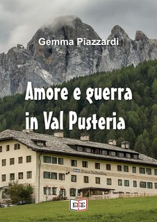 Gemma Piazzardi - Amore e guerra in ValPusteria (2024)
