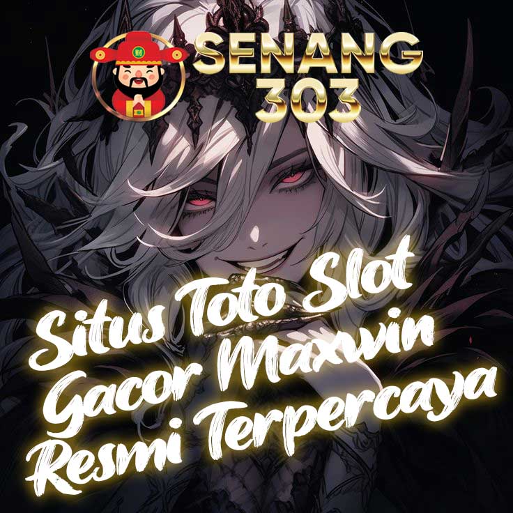 SENANG303 | Situs Toto Slot Gacor 4D Maxwin Resmi Gampang Menang Hari Ini Raja Judi Slot Online Terpercaya