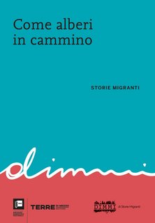 AA.VV. - Come alberi in cammino. Storie migranti (2023)