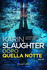 Karin Slaughter – Dopo quella notte (2023)