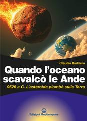 Claudio Barbiero – Quando l’oceano scavalcò le Ande (2025)