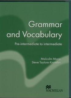 Download Grammar and Vocabulary. Pre-Intermediate to Intermediate. Coursebook PDF or Ebook ePub For Free with Find Popular Books 