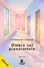 Valentina Carrer – Ombre sul pianerottolo (2026)