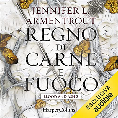 Jennifer L. Armentrout - Regno di carne e fuoco꞉ Blood & Ash 2 (2022) (mp3 - 128 kbps)