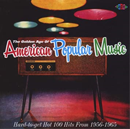 VA - The Golden Age Of American Popular Music 1956-1965 (2006)