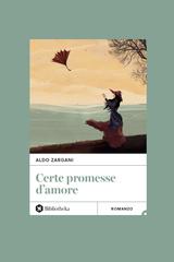 Aldo Zargani – Certe promesse d’amore (2024)