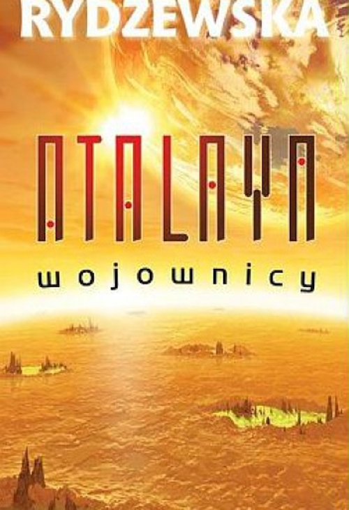 Jaga Rydzewska - Cykl: Atalaya (tom 1-3)