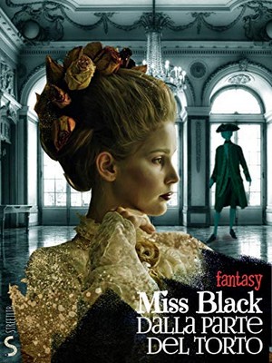 Miss Black - Dalla parte del torto (2019)