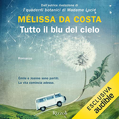 Mélissa Da Costa - Tutto il blu del cielo (2022) (mp3 - 128 kbps)