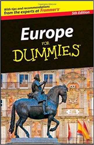 Europe For Dummies, 5 Edition Europe For Dummies, 5 Edition