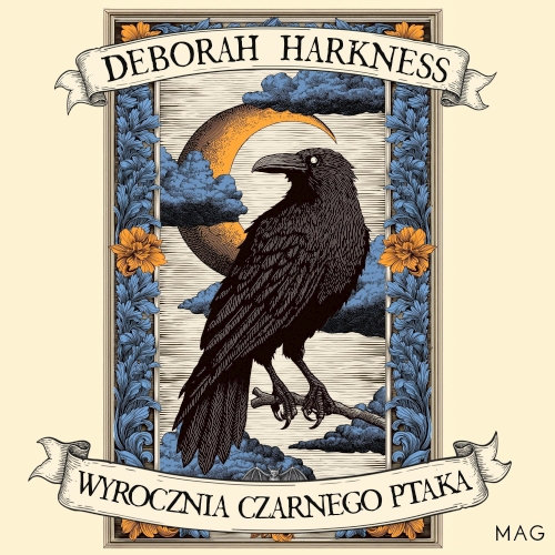 Harkness Deborah - Cykl: Księga wszystkich dusz (tom 5) Wyrocznia czarnego ptaka (2026)