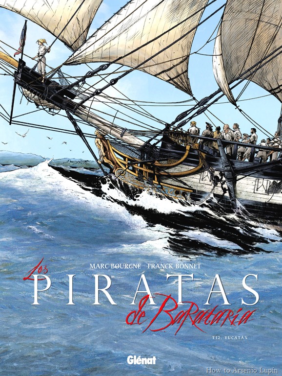 Actualizacion 24/05/2019: Se agrega el numero 12 de la serie Los piratas de Barataria: Yucatán. Y damos por terminada la serie. Muchas gracias a Cornelius de La Mansion del CRG por la tradumaquetacion de esta serie. Para evitar problemas con los ultimos numeros, se recomienda actualizar el lector de comics utilizado.