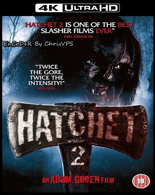 Topór II / Hatchet II (2010) MULTI.HDR.2160p.BluRay.DTS.HD.MA.AC3-ChrisVPS / LEKTOR i NAPISY