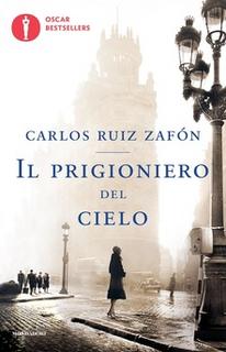 Carlos Ruiz Zafón - Il prigioniero del cielo (2012) .mp3 - 64 kbps