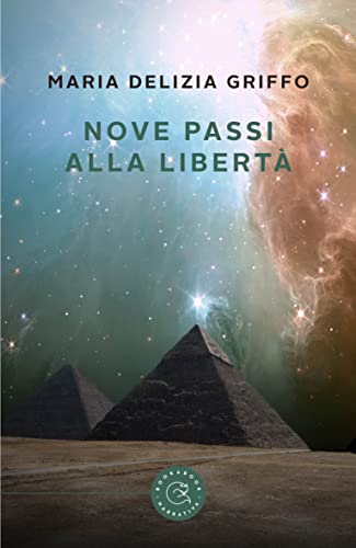 Maria Delizia Griffo - Nove passi alla libertà (2022)