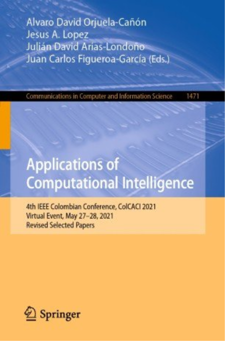 Applications of Computational Intelligence: 4th IEEE Colombian Conference, ColCACI 2021