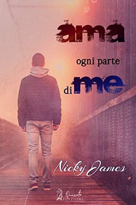 Nicky James - Ama ogni parte di me (2019)