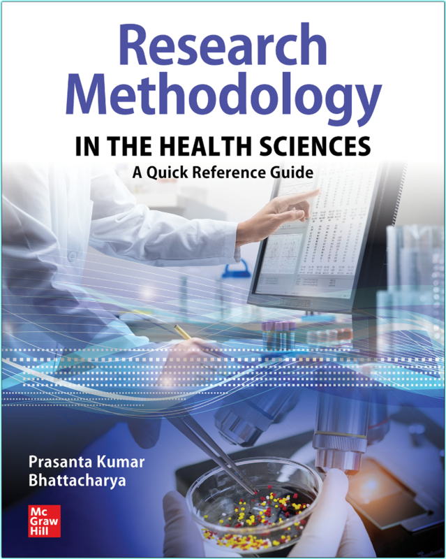 Research Methodology In The Health Sciences A Quick Reference Guide (Bhattacharya, Prasanta Kumar;)