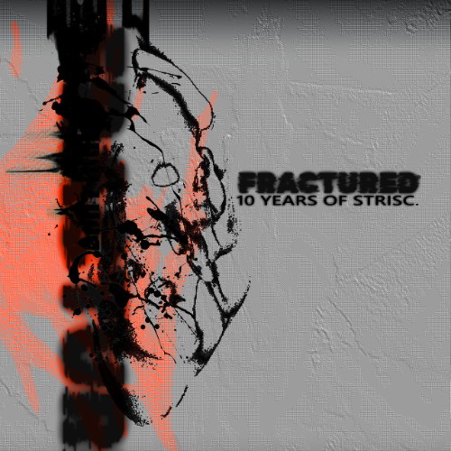 STRISC. - FRACTURED - 10 YEARS OF STRISC. (2026)