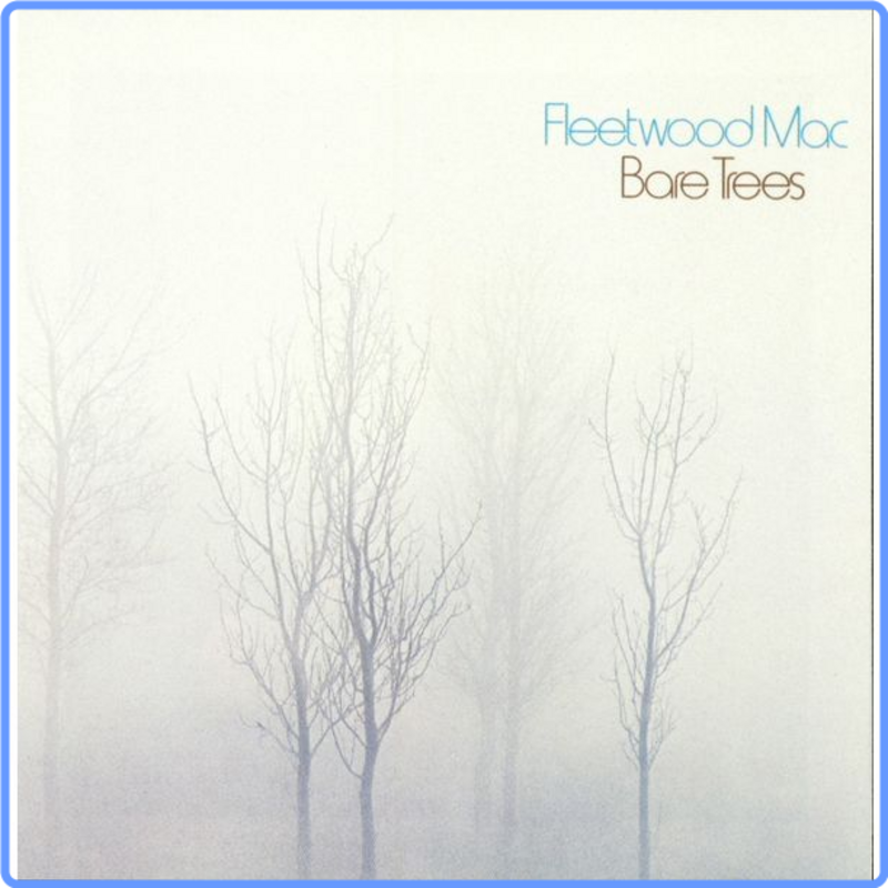 Fleetwood Mac - Bare Trees (HD 24Bit, 1972) FLAC LossLess