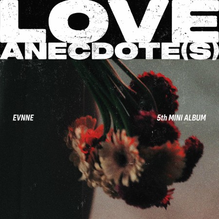 EVNNE - LOVE ANECDOTE(S) (2025)