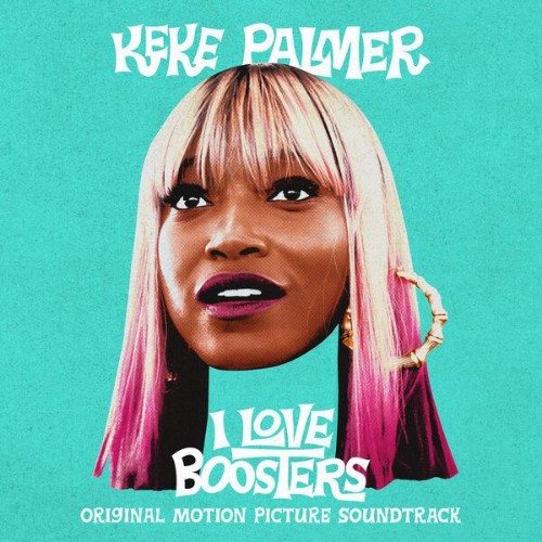 Keke-Palmer-I-Love-Boosters-Original-Mot