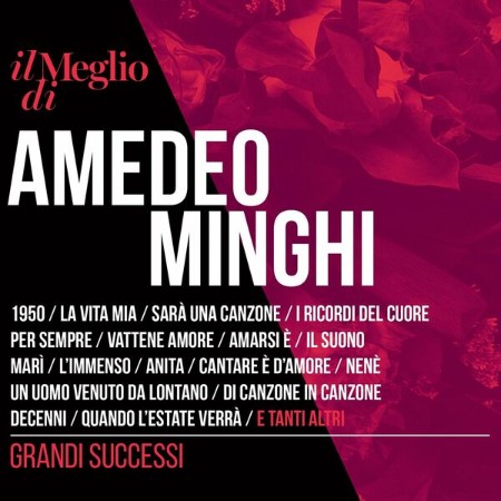 Amedeo Minghi - Il Meglio Di Amedeo Minghi: Grandi Successi (2016)