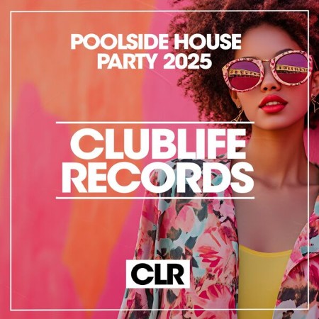 VA - Poolside House Party (2025)
