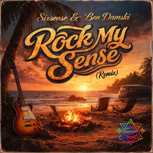 00-sixsense-and-ben-damski-rock-my-sense