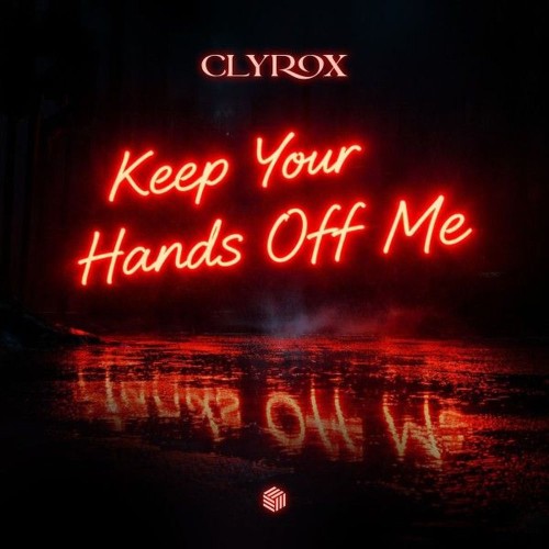 00-clyrox-keep-your-hands-off-me-fhc2755