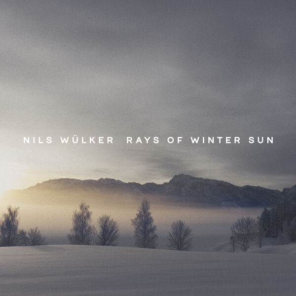 Nils Wülker- Rays of Winter Sun- EP 2023 24Bit-44.1kHz [FLAC]  V7g3pe77frqw