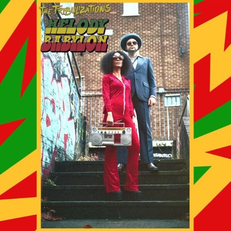 The Tribulizations - Melody Babylon (2025)