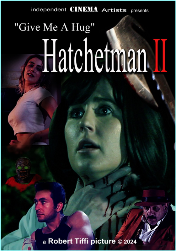Give Me A Hug Hatchetman 2 (2024) [1080p/720p] WEBrip (AVC) (H264)