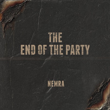 Nemra - The End of the Party (2025)