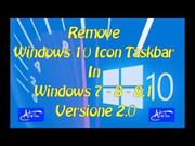 Remove Windows 10 Icon Taskbar In Win 7-8-8.1 Ver. 2.0 (32-64 Bi