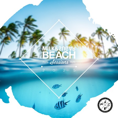 VA - Milk & Sugar Beach Sessions (2025)