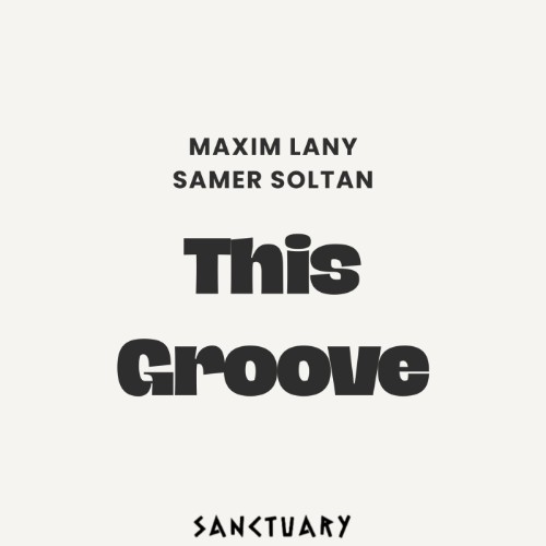 Maxim Lany, Samer Soltan - This Groove (2026) MP3