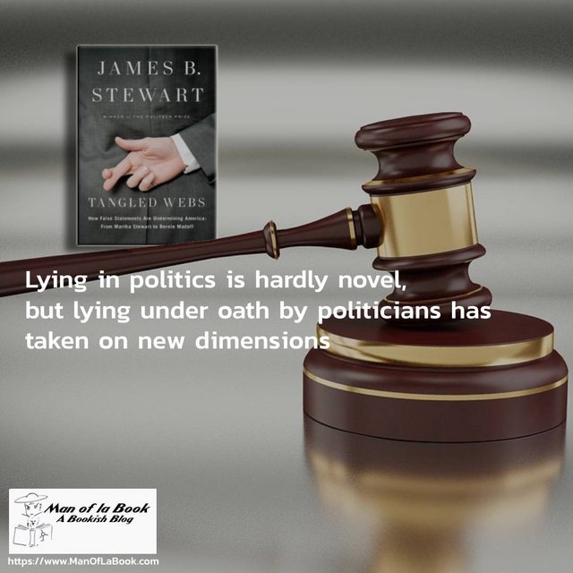 Tangled Webs: How False Statements Are Undermining America: From Martha Stewart to Bernie Madoff