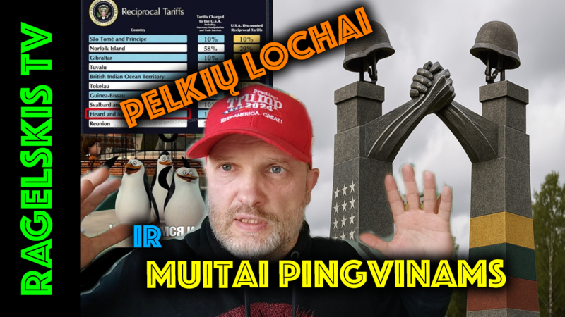 Paminklas PELKĖS lochams ir JAV muitai PINGVINAMS • 2025 balandžio 3 d.