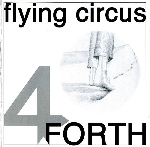 Flying Circus - Forth (2010) Lossless